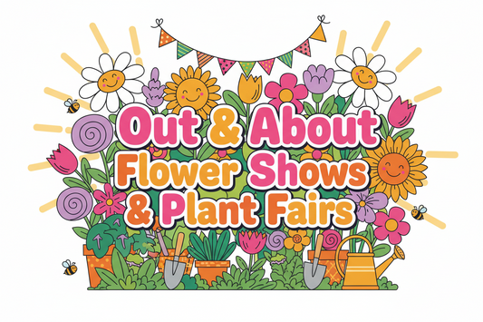 Out & About. Flower Shows & Plant Fairs - June 2026